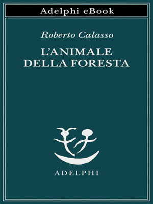 cover image of L'animale della foresta